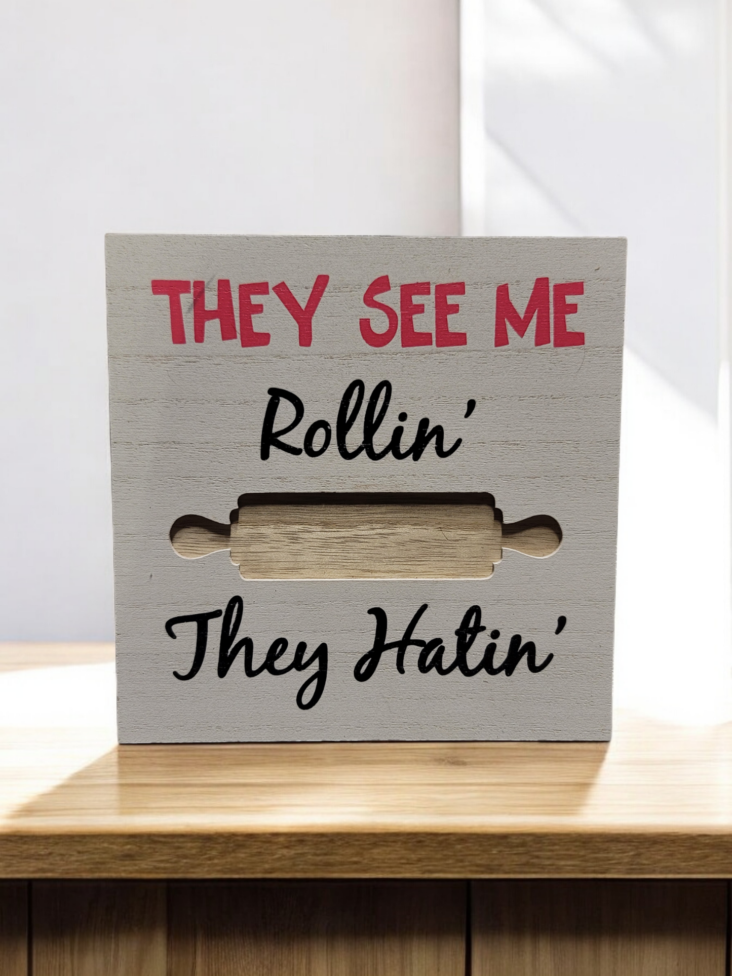 They see me rollin they hatin kitchen decor