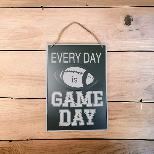 Everyday is game day metal tin sign